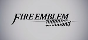 Nintendo Spotlight E3 2017 Fire Emblem Warriors