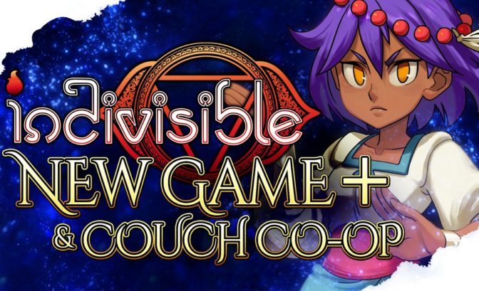 Indivisible - New Game+ et mode coop locale