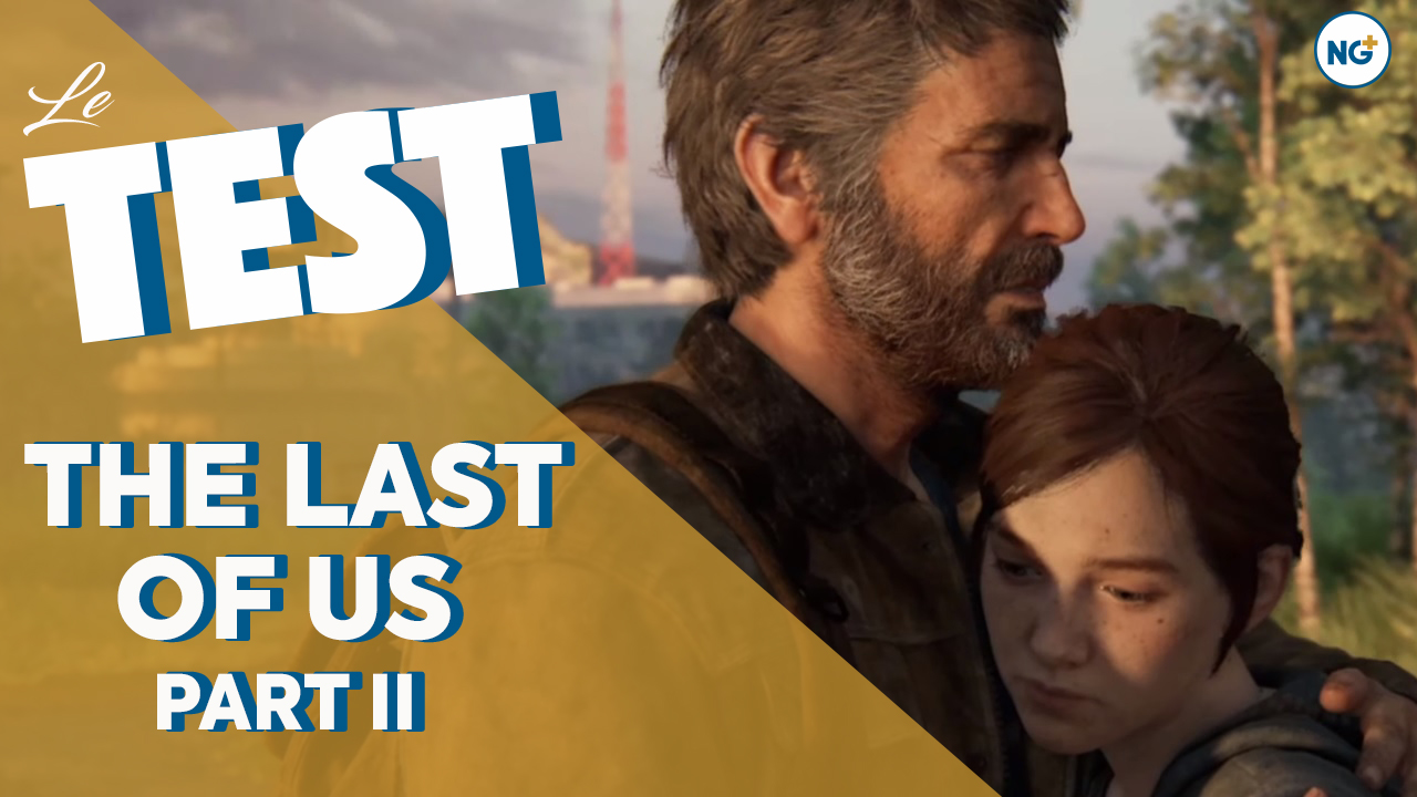 Test du jeu The Last of Us Part II