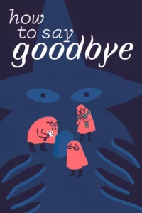 Jaquette du jeu How to Say Goodbye